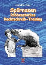 Télécharger cet ebook : Spürnasen Robbenstarkes Rechtschreib-Training E-Book