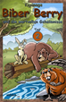 Téléchargez le livre numérique:  Biber Berry und die wertvollen Geheimnisse - Teil 2