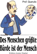 Téléchargez le livre numérique:  Prof. Querulix: Des Menschen größte Bürde ist der Mensch