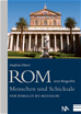 Téléchargez le livre numérique:  Rom - eine Biografie