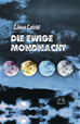Téléchargez le livre numérique:  Die ewige Mondnacht