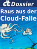 Téléchargez le livre numérique:  c't Dossier: Raus aus der Cloud-Falle