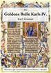 Téléchargez le livre numérique:  Die Goldene Bulle Kaiser Karls IV.