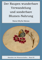 Télécharger cet ebook : Der Raupen wunderbare Verwandelung und sonderbare Blumennahrung