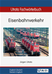 Téléchargez le livre numérique:  Utrata Fachwörterbuch: Eisenbahnverkehr Englisch-Deutsch
