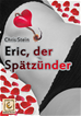 Téléchargez le livre numérique:  Eric, der Spätzünder