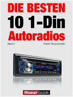Télécharger cet ebook : Die besten 10 1-Din-Autoradios (Band 2)