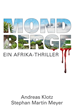 Téléchargez le livre numérique:  Mondberge - Ein Afrika-Thriller