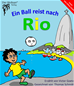 Téléchargez le livre numérique:  Ein Ball reist nach Rio