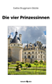 Téléchargez le livre numérique:  Die vier Prinzessinnen