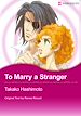 Téléchargez le livre numérique:  To Marry a Stranger