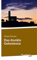 Téléchargez le livre numérique:  Das dunkle Geheimnis