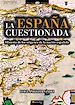 Téléchargez le livre numérique:  La España cuestionada
