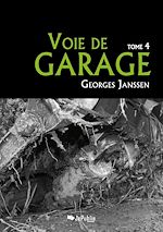 Voie de garage (tome 4)