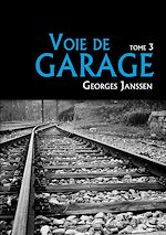 Voie de garage (tome 3)