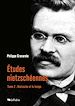 Etudes nietzschéennes - Tome II : Nietzsche et le temps