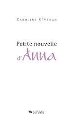 Petite nouvelle d'Anna