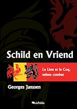Schild en Vriend - Le Lion et le Coq, même combat