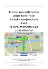 Télécharger l'ebook Armer son entreprise pour faire face � toute conjoncture avec le GPS MarCom B2B op�rationnel
