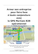 Armer son entreprise pour faire face à toute conjoncture avec le GPS MarCom B2B opérationnel