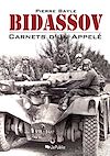 Télécharger l'ebook Bidassov - Carnets d'un appel�