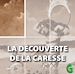 Téléchargez le livre numérique:  La découverte de la caresse