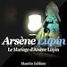 Téléchargez le livre numérique:  Le mariage d'Arsène Lupin