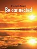 Be connected