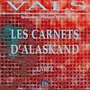 Télécharger l ebook Les carnets d'Alaskand - Livre 2