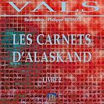 Télécharger cet ebook : Les carnets d'Alaskand - Livre 2