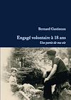 Télécharger le livre :  Engagé volontaire à 18 ans