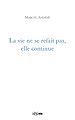 Téléchargez le livre numérique:  La vie ne se refait pas, elle continue