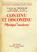 Téléchargez le livre numérique:  Continu et discontinu en physique moderne