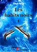Téléchargez le livre numérique:  Les habits noirs -  Tome 1