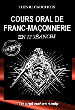 Cours Oral De Franc Ma Onnerie En S Ances Texte Int Gral Annot