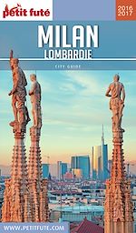 MILAN / LOMBARDIE 2016/2017 Petit Futé |