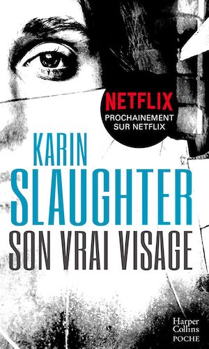 Son vrai visage | Slaughter, Karin. Auteur