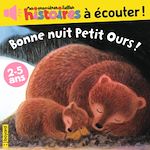 Bonne nuit, Petit Ours ! | Zanon, Didier