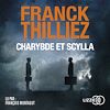 Charybde et Scylla | Thilliez, Franck