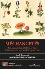 Download this eBook Méchancetés. Ses expressions protéiformes dans la littérature du XVIIe siècle à aujourd'hui