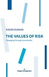 The Values of Risk. Managing through uncertainty
