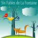 Téléchargez le livre numérique:  Six fables de La Fontaine