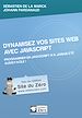 Téléchargez le livre numérique:  Dynamisez vos sites web avec JavaScript - Programmer en JavaScript n'a jamais été aussi facile!