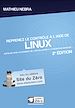 Téléchargez le livre numérique:  Reprenez le contrôle à l'aide de Linux - Enfin un livre accessible de l'installation à l'utilisation avancée!