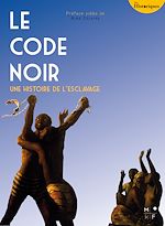 Téléchargez le livre numérique:  Le Code Noir - Une histoire de l'esclavage