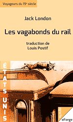 Les vagabonds du rail - traduction de Louis Postif