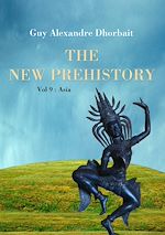 The New Prehistory. Vol. 9: Asia
