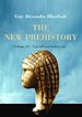 The New Prehistory. Vol. 14: You will not believe me