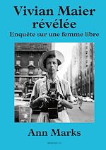 Download this eBook Vivian Maier révélée