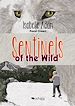 Sentinels of the Wild